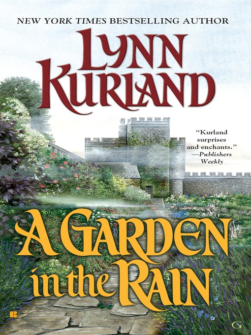 Title details for A Garden in the Rain by Lynn Kurland - Available
